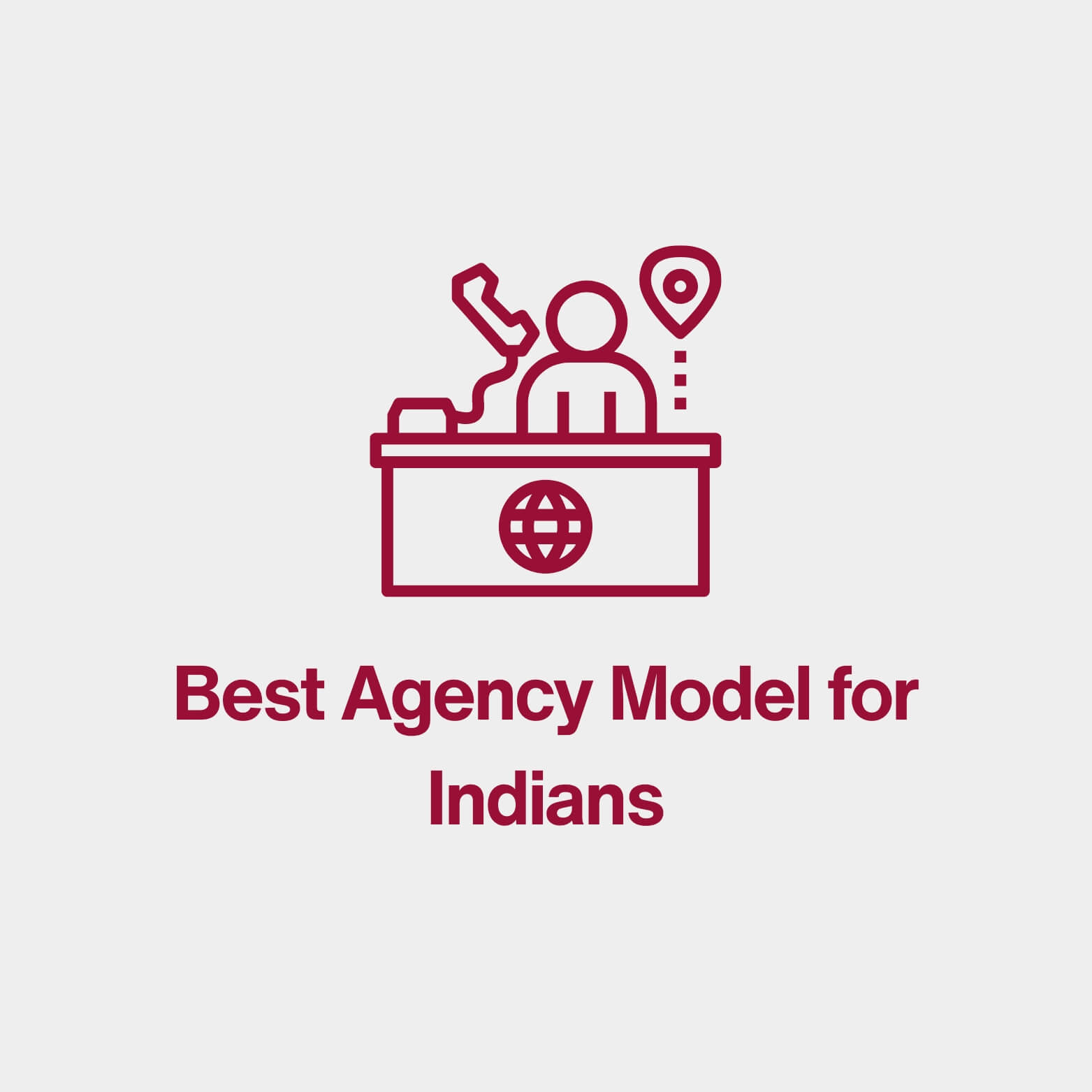 Best agency models for Indians